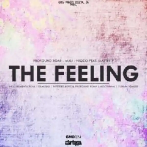 Profound Roar - The Feeling (ExmusiQs Afro Mix) Ft. Mali, Niqco & Master P